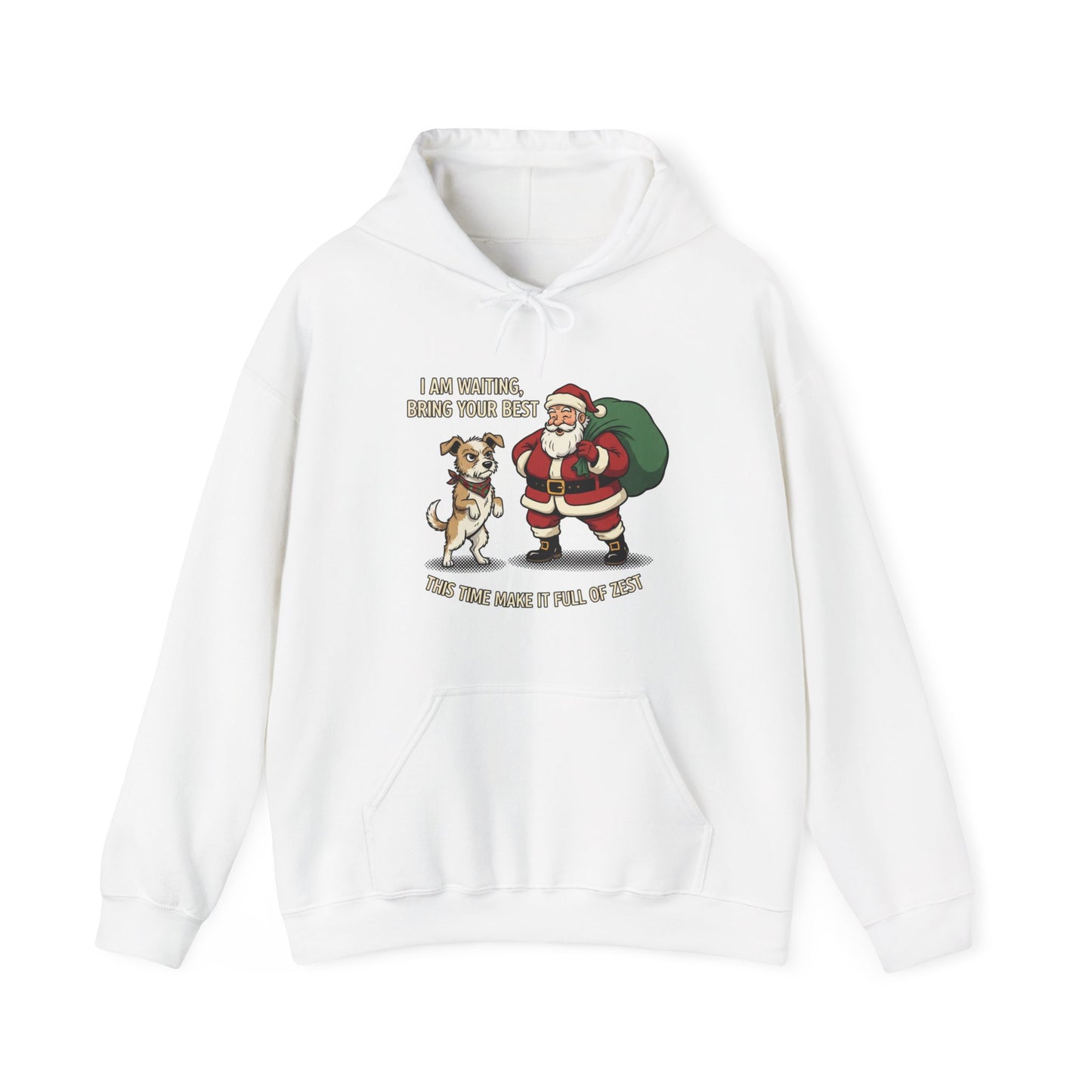 Christmas Hoodie — “I Am Waiting, Bring Your Best! This Time Make it Full Of Zest” Festive Santa & Elf Sweatshirt